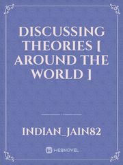 Discussing theories [ around the world ] Book