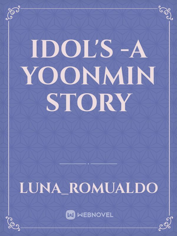 IDOL'S -A yoonmin story Book
