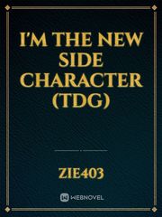 I'm the New Side Character (TDG) Book
