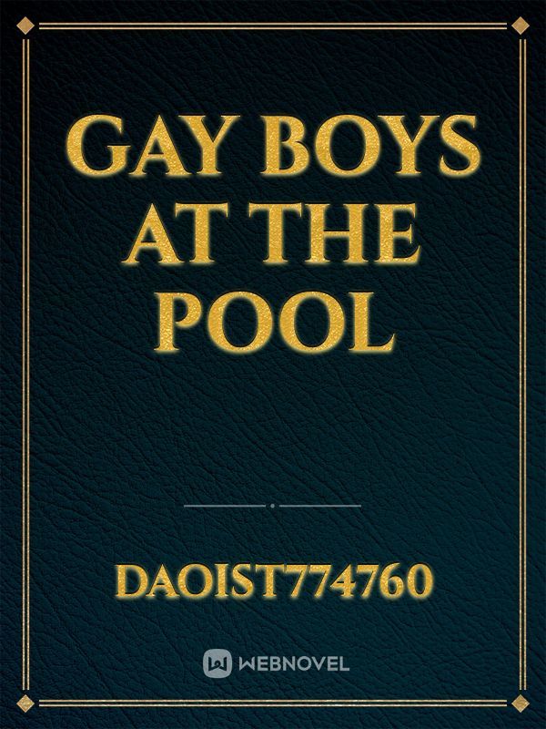 Gay Boys at the Pool