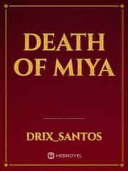 DEATH OF MIYA Book