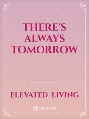There's Always Tomorrow Book