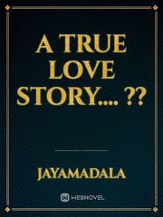 A true love story.... ?? Book