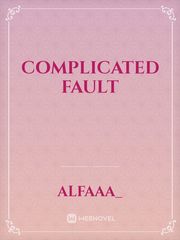 Complicated Fault Book