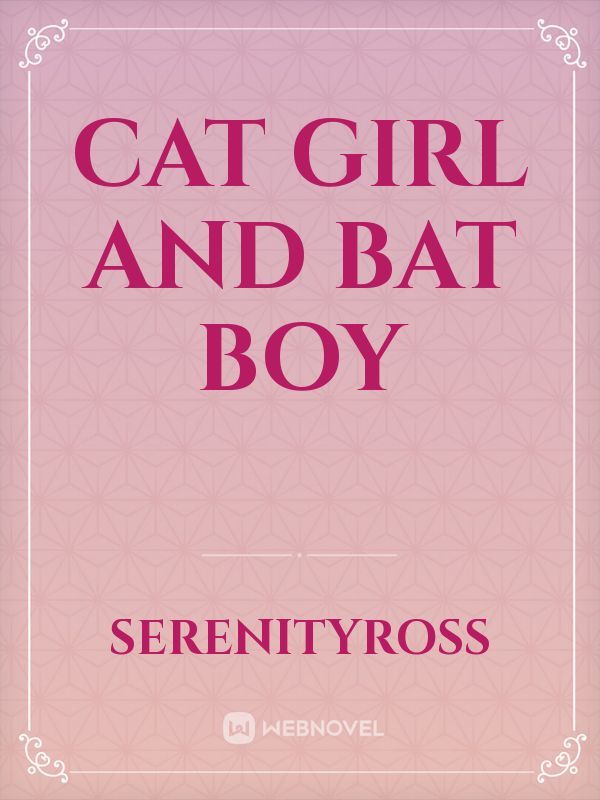 Cat Girl And Bat Boy
