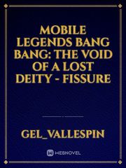 Mobile Legends Bang Bang: The Void of A Lost Deity - Fissure Book