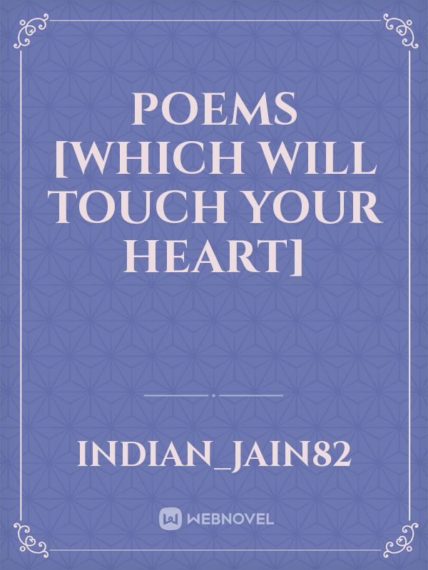 Poems [which will touch your heart]