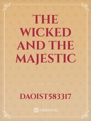 The Wicked and the Majestic Book