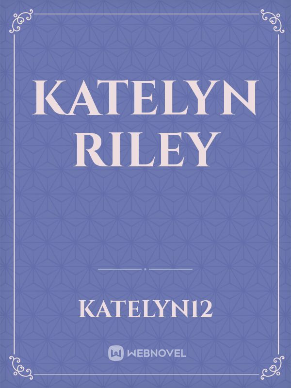 Katelyn Riley