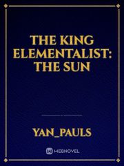The King Elementalist: The Sun Book