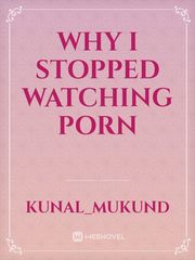 Why I stopped watching porn Book