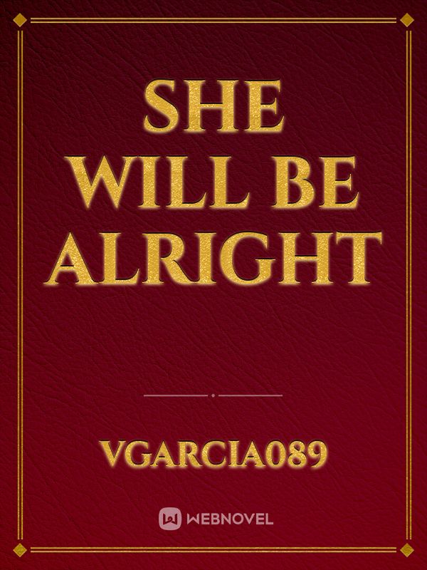 She will be alright Book