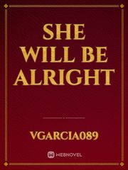 She will be alright Book