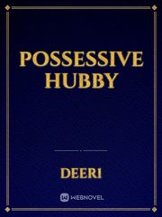 possessive hubby Book