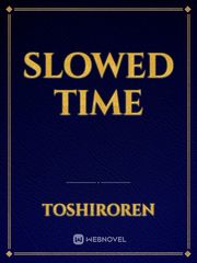 Slowed Time Book