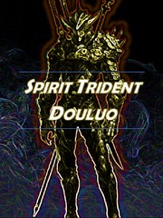 (Dropped) Spirit Trident Douluo Book
