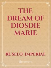 The Dream of Diosdie Marie Book