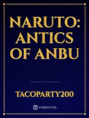 Naruto: antics of anbu Book