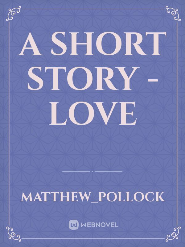 A Short Story - Love Book