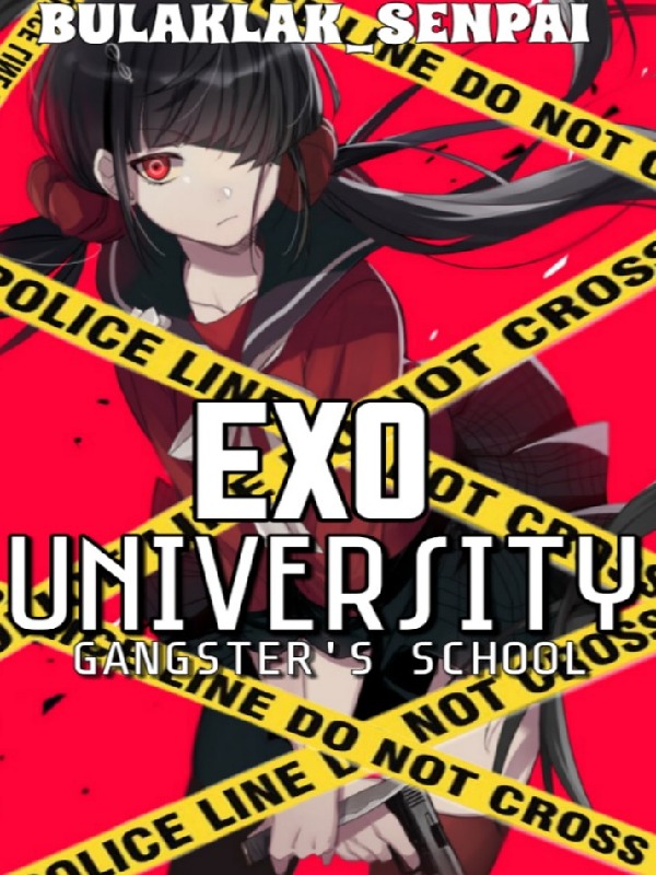 EXO UNIVERSITY: GANGSTERS SCHOOL
