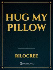 Hug My Pillow Book