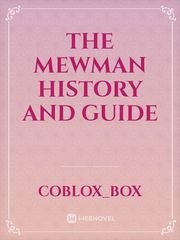 The Mewman History And Guide Book
