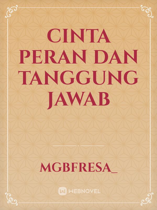 CINTA PERAN DAN TANGGUNG JAWAB