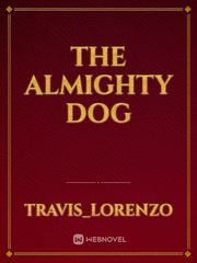 The almighty dog Book