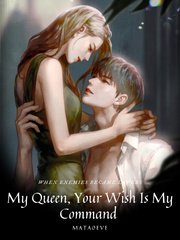 My Queen, Your Wish Is My command Book