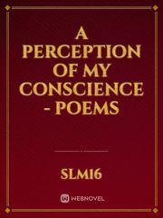 A Perception of my Conscience - Poems Book