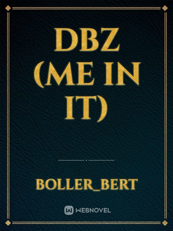 DBZ (Me in it) Book