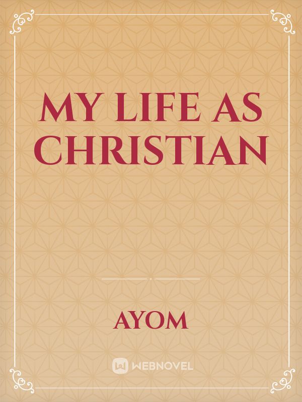 my life as Christian