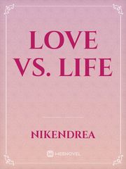 love vs. life Book