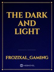 The Dark And Light Book