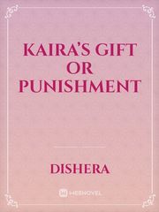 Kaira’s gift or punishment Book