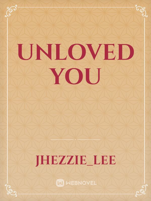 unloved you Book