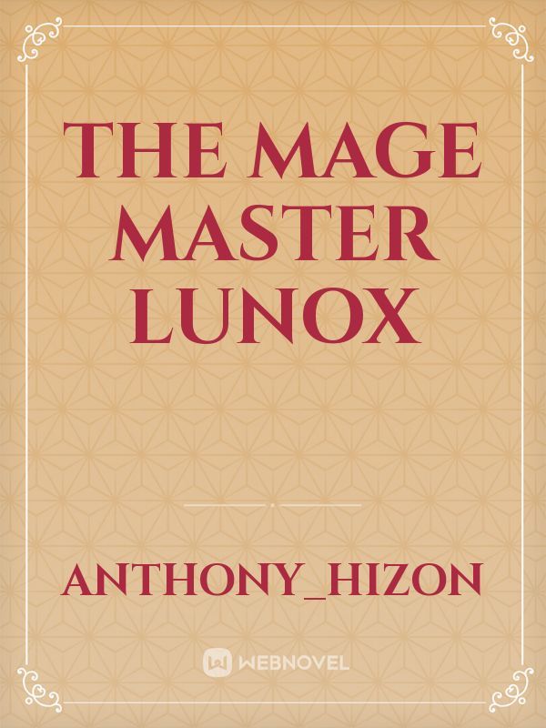 The mage Master Lunox