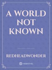 A World Not Known Book
