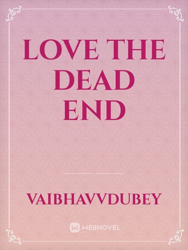 love the dead end Book