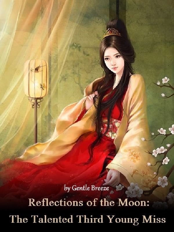 Reflections of the Moon: The Talented Third Young Miss Book
