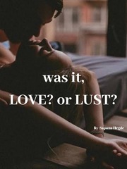was it love or lust? Book
