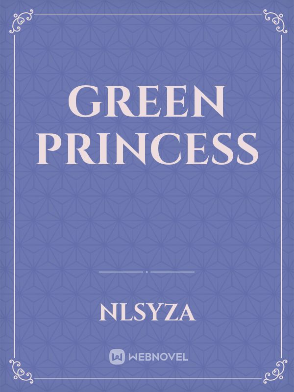 Green Princess