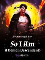 So I Am A Demon Descendent! Book