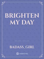 Brighten my day Book