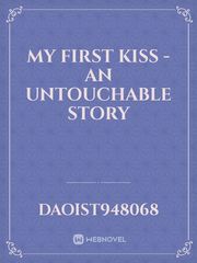 My first kiss - an untouchable story Book