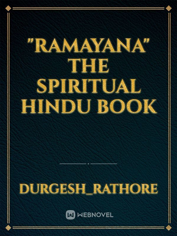 "RAMAYANA" 
The Spiritual Hindu Book