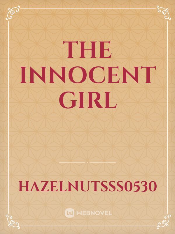 The innocent girl