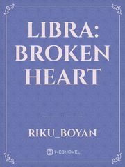 Libra: Broken Heart Book