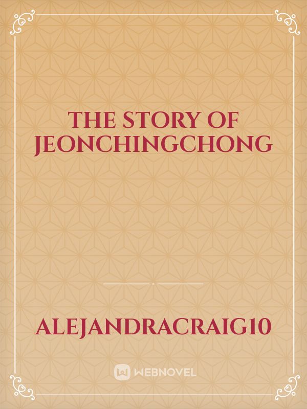 The story of JeonChingChong Book