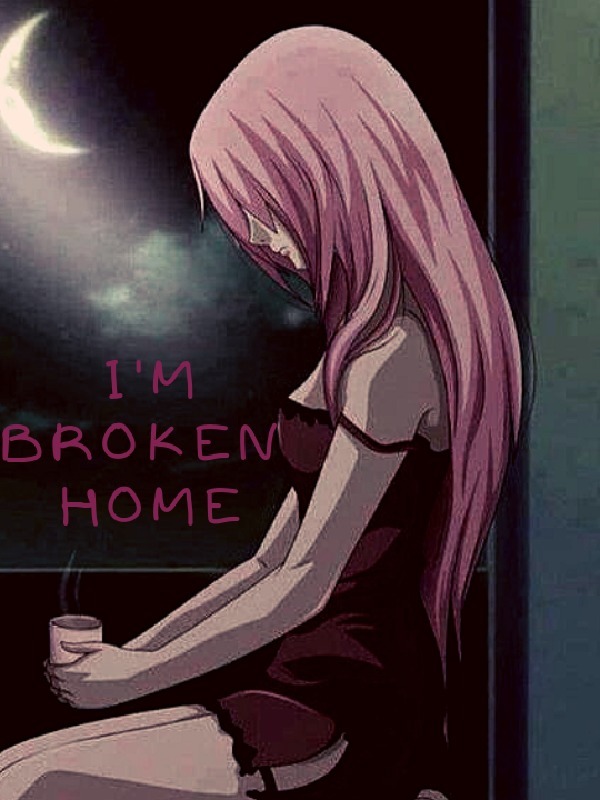 I'm Broken Home